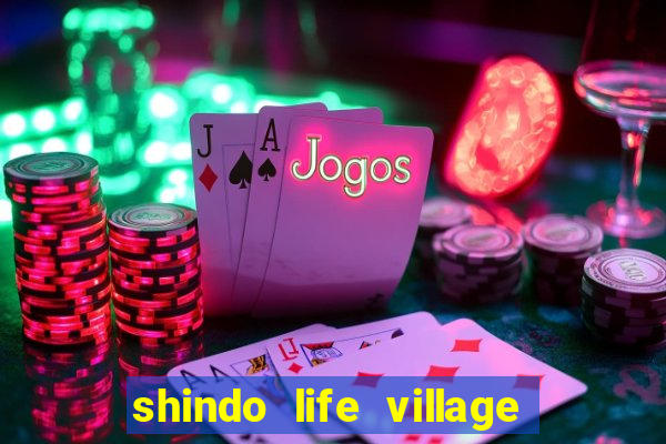 shindo life village blaze private server codes